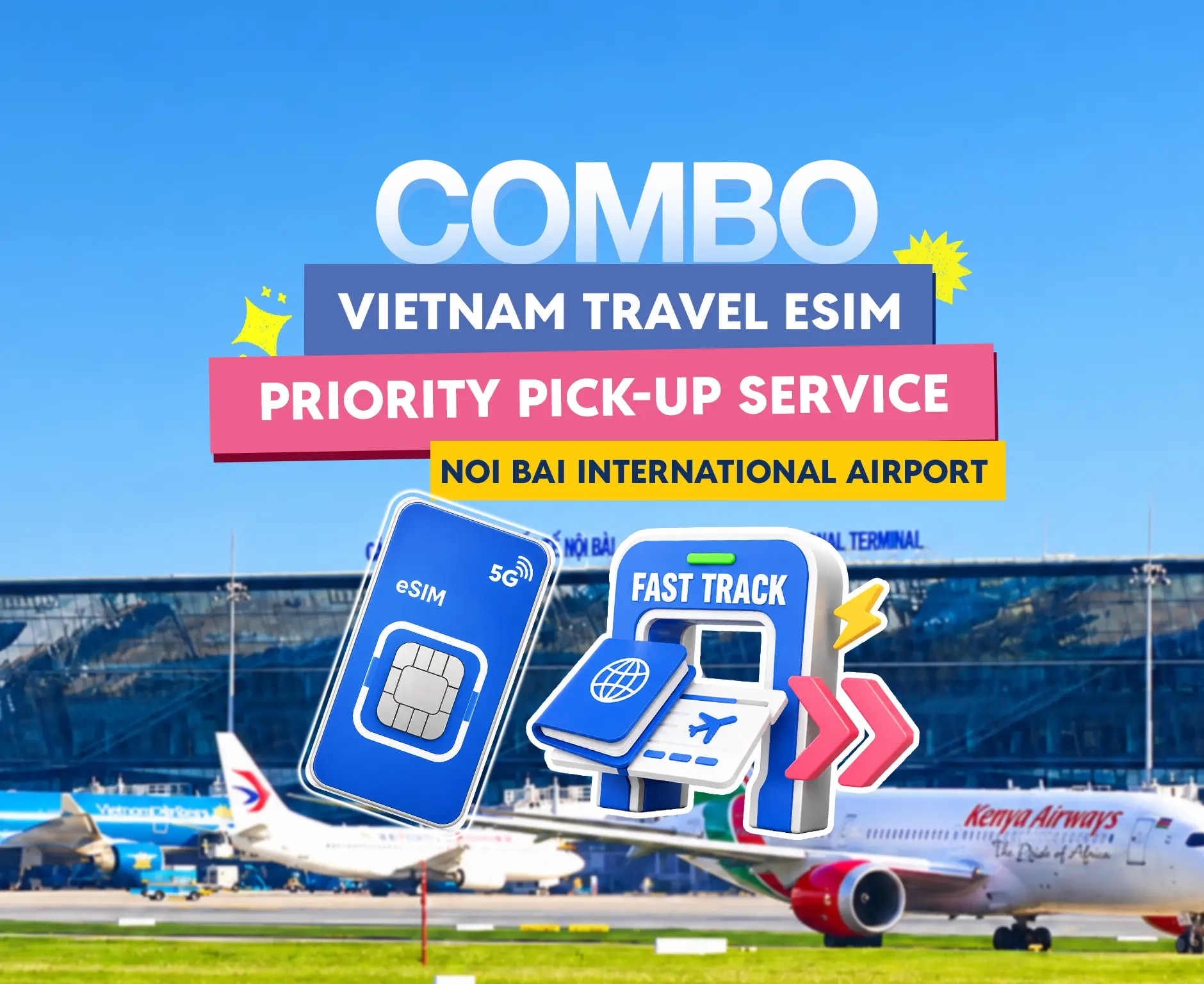 [Combo] Vietnam Travel eSIM & Priority Pick-up Service at Noi Bai International Airport (HAN)